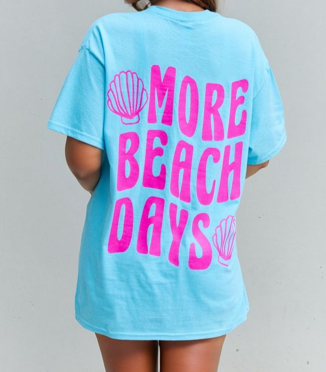 More Beach Days Oversized Graphic T-Shirt Aqua Graphic T-Shirt by Vim&Vigor | Vim&Vigor Boutique
